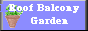 Roof�@Balcony�@Garden